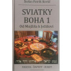 Sviatky Boha 1 - Kováč Štefan Patrik
