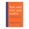 Toto mali čítať naši rodičia (Philippa Perry)