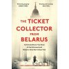 The Ticket Collector from Belarus - Mike Anderson, Neil Hanson