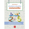 Chystáme sa do prímy – matematika: príprava na prijímacie skúšky z matematiky na osemročné gymnáziá - Monika Reiterová