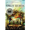 Goblin Secrets - William Alexander