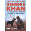 On the Trail of Genghis Khan