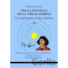 Pri la rivoluoj de la cielaj korpoj / De revolutionibus orbium coeleltium - Renardo Fössmeier, Mikuláš Koperník, Michael Maitzen Hans