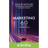 E-kniha Marketing 6.0 - Philip Kotler, Hermawan Kartajaya, Iwan Setiawan