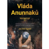 Vláda Anunnaků - Jan Erik Sigdell