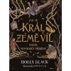 Jak se král Země víl naučil nenávidět příběhy - Holly Black, Rovina Cai (ilustrátor)
