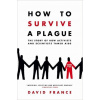 How to Survive a Plague