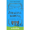 E-kniha Ztracená koruna - A. K. Mulford