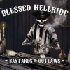 Blessed Hellride - Bastards & Outlaws [CD]