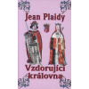 Vzdorující královna - Jean Plaidy