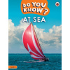 Do You Know? Level 2 - At Sea