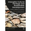 Intangible Cultural Heritage and Sustainable Development - Chiara Bortolotto, Ahmed Skounti