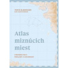 Atlas miznúcich miest - Elborough Travis