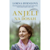 Anjeli na dosah, 2. vydanie - Byrneová Lorna