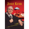 Josef Kemr o sobě - Josef Kemr