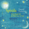 Spirála Astrologický pohled na vývoj - Fischerová Daniela
