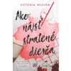 Ako nájsť stratené dievča - Victoria Wlosok - online doručenie