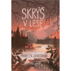 Skrýš v lese - Maureen Johnson, Adéla Stopka (ilustrátor)
