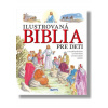 Ilustrovaná Biblia pre deti