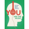 You Are the Music