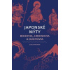Japonské mýty: Bohovia, hrdinovia a duchovia - Frydman Joshua