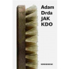 Jak kdo - Adam Drda