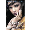 Zkrátka mi hráblo - Mária Blšáková