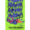 The Most Precious Substance on Earth - Shashi Bhat