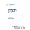 Investičný manažment. Praktikum. - Lucia Michalková; Katarína Zvaríková; Katarína Fra