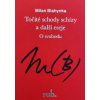 Točité schody schízy a další eseje (Milan Blahynka)