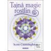 Tajná magie rostlin (Scott Cunningham)