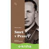E-kniha Smrt v Praze - Hellmut G. Haasis