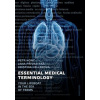 Essential Medical Terminology - Honč Petr, Přívratská Jana, Hellerová Kristina