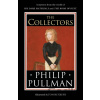 The Collectors - Philip Pullman, Tom Duxbury (ilustrátor)