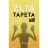 Žltá tapeta - Charlotte Perkins Gilman