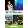 E-kniha Pražské hudební světy - Zuzana Jurková