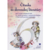 Čítanka zo slovenskej literatúry pre 6. ročník ZŠ a 1. ročník gymnázia s osemročným štúdiom s VJM - M. Albánová