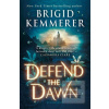 Defend the Dawn (Brigid Kemmerer)