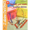 Šperky pre malé i veľké slečny