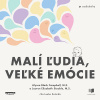 Malí ľudia, veľké emócie
