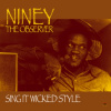 Sing It Wicked Style (Niney the Observer) (CD / Album)