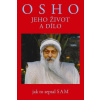 Osho Jeho život a dílo
