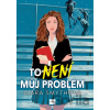 To není můj problém - Ciara Smyth
