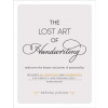 Lost Art of Handwriting - Rediscover the Beauty and Power of Penmanship Jordan BrennaPevná vazba