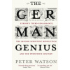 The German Genius - Peter Watson