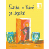 Svatba v Káně galilejské (Ivana Pecháčková)