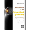 Sekundární glaukomy - Klára Samková