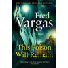 This Poison Will Remain - Fred Vargas, Vintage