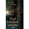 Pod křídlem anděla