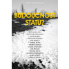 Budoucnost státu? - kolektiv